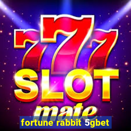 fortune rabbit 5gbet